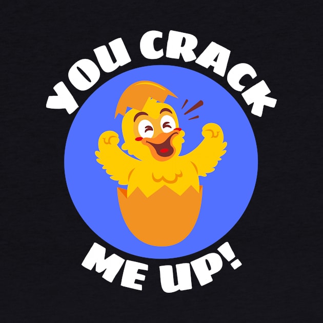 You Crack Me Up | Egg Pun by Allthingspunny